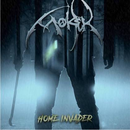 Moker : Home Invader Moker : Home Invader